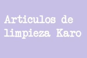ARTICULOS DE LIMPIEZA KARO
