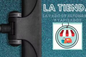 lavado de alfombras y tapizados &ldquo;la tienda&rdquo;